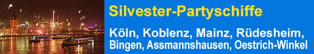Silvester-Partyschiffe Düsseldorf, Köln, Koblenz, Mainz, Rüdesheim, Bingen, Assmannshausen, Oestrich-Winkel