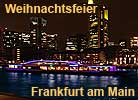 Weihnachtsfeier Frankfurt Mainschifffahrt am Untermainkai. Betriebsweihnachtsfeier