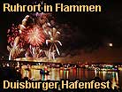 Duisburger Hafenfest Ruhrort in Flammen Feuerwerk-Schifffahrt Duisburg am Rhein